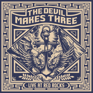 Album Live at Red Rocks from The Devil Makes Three