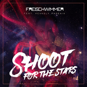 ดาวน์โหลดและฟังเพลง Shoot for the Stars พร้อมเนื้อเพลงจาก Freischwimmer