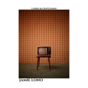 Jamie Lono的專輯Ladies & Gentlemen