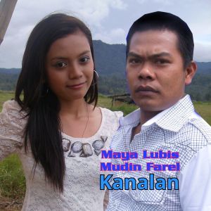 Listen to Kanalan song with lyrics from Maya Lubis