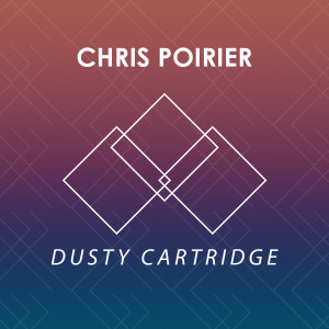 Chris Poirier的專輯Dusty Cartridge - Single