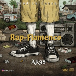 Rap-Flamenco dari AK98