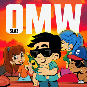 Dengarkan OMW (Explicit) lagu dari Slaz dengan lirik