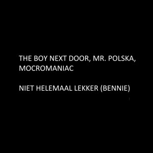 อัลบัม Niet Helemaal Lekker (Bennie) ศิลปิน The Boy Next Door