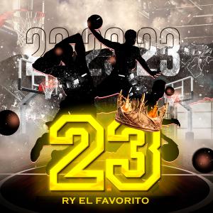 ดาวน์โหลดและฟังเพลง 23 พร้อมเนื้อเพลงจาก RY El Favorito