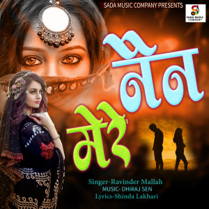 Listen to Nain Mere song with lyrics from Ravinder Mallah