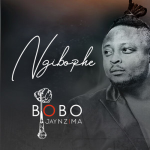 Album Ngibophe from Bobo Jay Nzima