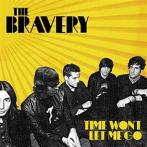 ดาวน์โหลดและฟังเพลง Time Won't Let Me Go (Album Version) พร้อมเนื้อเพลงจาก The Bravery