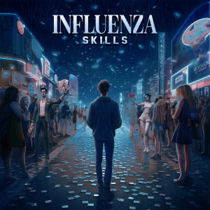 Album INFLUENZA (Explicit) from Skills