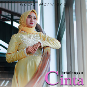 收聽Nazia Marwiana的Terbelenggu Cinta歌詞歌曲
