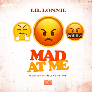 Lil Lonnie的專輯Mad at Me (Explicit)