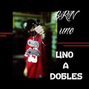 Album Uno a Dobles from BRN