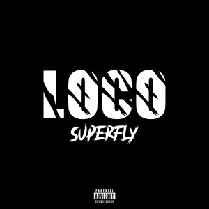 收聽Superfly的Loco歌詞歌曲