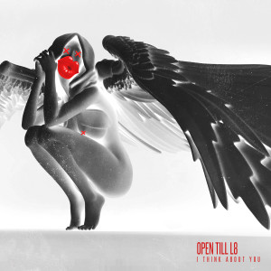 收聽open till l8的I Think About You (Explicit)歌詞歌曲