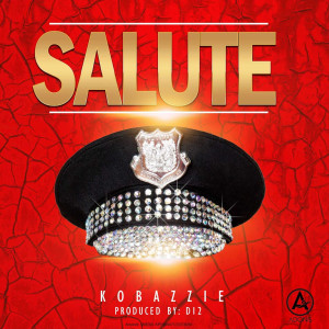 Listen to Salute song with lyrics from Kobazzie