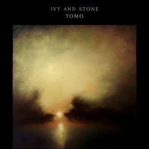 收聽Tomo的Ivy and Stone歌詞歌曲