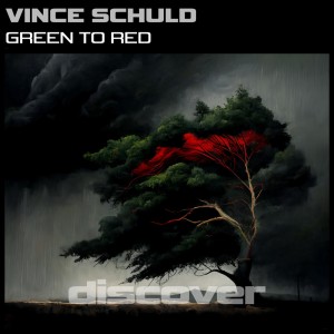 Album Green to Red from Vince Schuld
