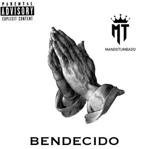 MandoTumbado的專輯BENDECIDO (Explicit)