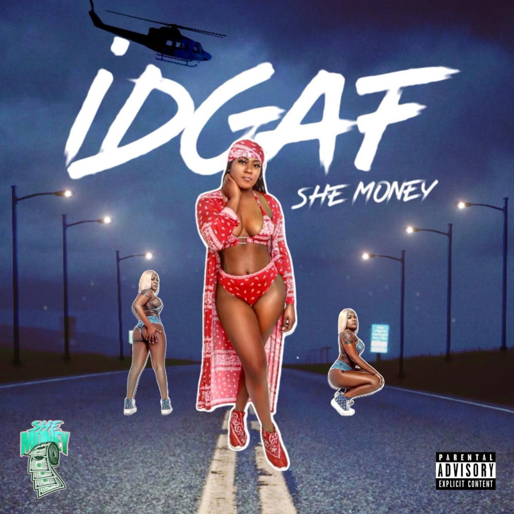 Idgaf (Explicit)