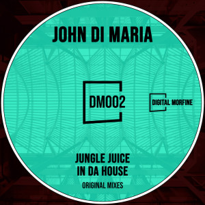 ดาวน์โหลดและฟังเพลง Jungle Juice พร้อมเนื้อเพลงจาก John Di Maria