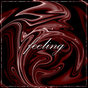 收聽Svffer的Feeling (Explicit)歌詞歌曲