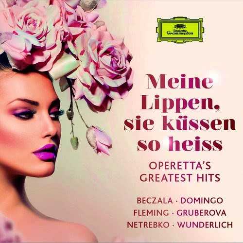 Lehár: Giuditta / Act 4 - Meine Lippen, die küssen so heiss