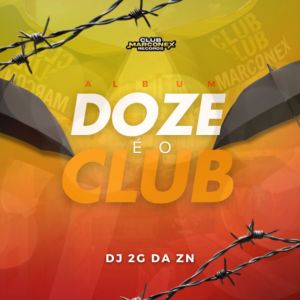 Listen to Doze é o Club (Explicit) song with lyrics from Club Marconex Records