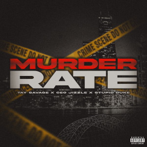 Tay Savage的專輯Murder Rate (Explicit)
