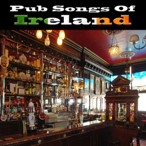 อัลบัม Pub Songs of Ireland ศิลปิน Lads of Ireland