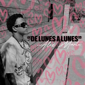 ALEX M MARTE的專輯DE LUNES A LUNES