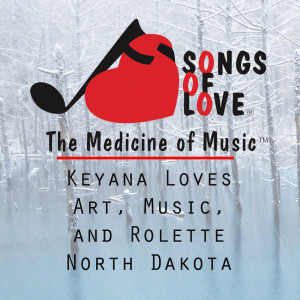 收聽W.Sherry的Keyana Loves Art, Music, and Rolette North Dakota歌詞歌曲
