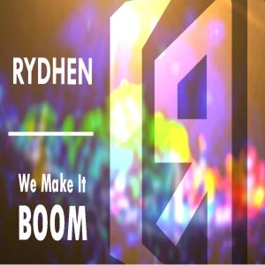 Album We Make It Boom oleh Rydhen