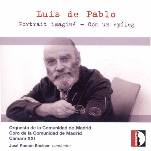 Coro de la Comunidad de Madrid的專輯Luis de Pablo: Portrait imaginé & Com un epíleg