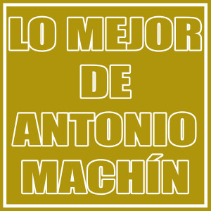 Antonio MacHin的專輯Lo Mejor de Antonio Machín