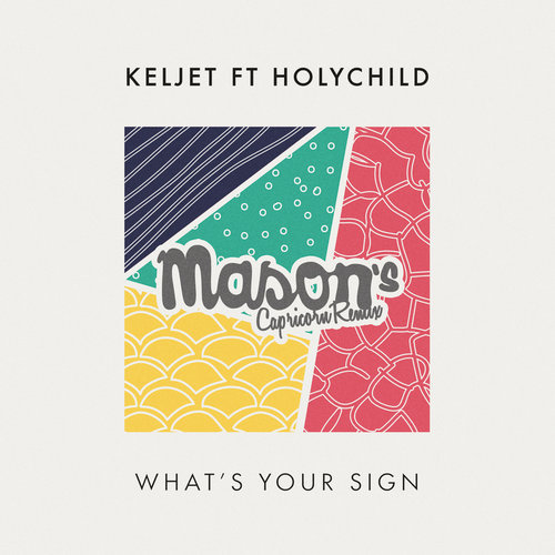 What's Your Sign (Mason's Capricorn Remix)