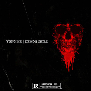 Album Demon Child (Explicit) oleh Yung ME