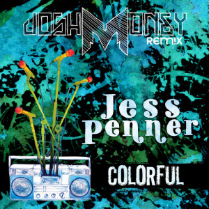Jess Penner的專輯Colorful (Josh Money Remix)