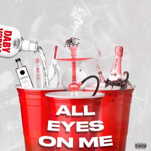 All Eyes On Me (Explicit)