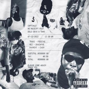 ดาวน์โหลดและฟังเพลง no receipt (feat. Dolo Devo & Tang) (Explicit) พร้อมเนื้อเพลงจาก CapitalQ