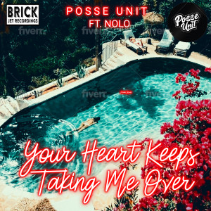 Listen to Your Heart Keeps Taking Me Over song with lyrics from Posse Unit