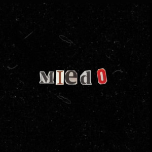 MIEDO (Explicit)