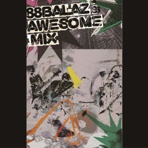 Album Jing Shua Ji: BALAZ’S AWSOME MIX oleh 八十八颗番石榴籽