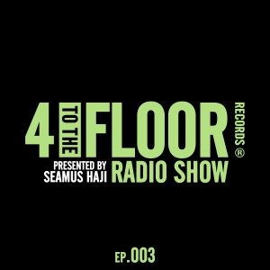 ดาวน์โหลดและฟังเพลง Episode 003 Intro (Mixed) พร้อมเนื้อเพลงจาก 4 To The Floor Radio