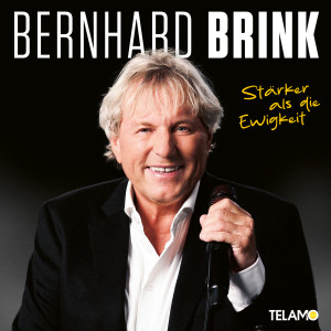 ดาวน์โหลดและฟังเพลง Stärker als die Ewigkeit พร้อมเนื้อเพลงจาก Bernhard Brink
