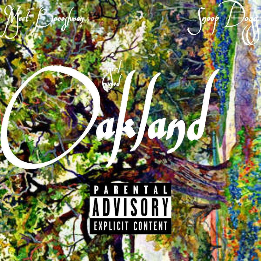 A Girl Named Oakland (feat. Snoop Dogg) (Explicit)