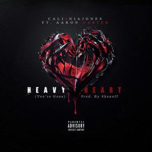 Cali4nia Jones的專輯Heavy Heart (feat. Aaron Carter) (Explicit)