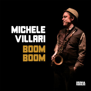 Dengarkan lagu Boom Boom nyanyian Michele Villari dengan lirik