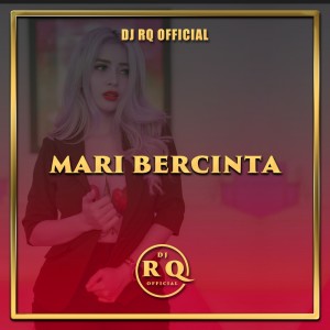 Album Mari Bercinta from Dj Rq Official