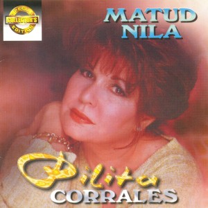 Pilita Corrales的專輯Sce Pilita Corrales Matud Nila