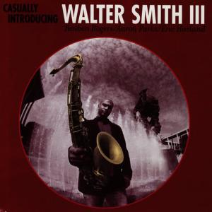 Walter Smith III的專輯Casually Introducing